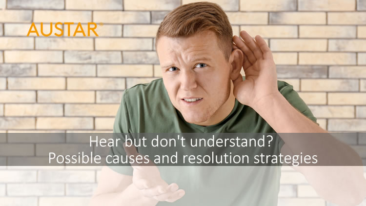 hear-but-dont-understand-possible-causes-and-resolution-strategies